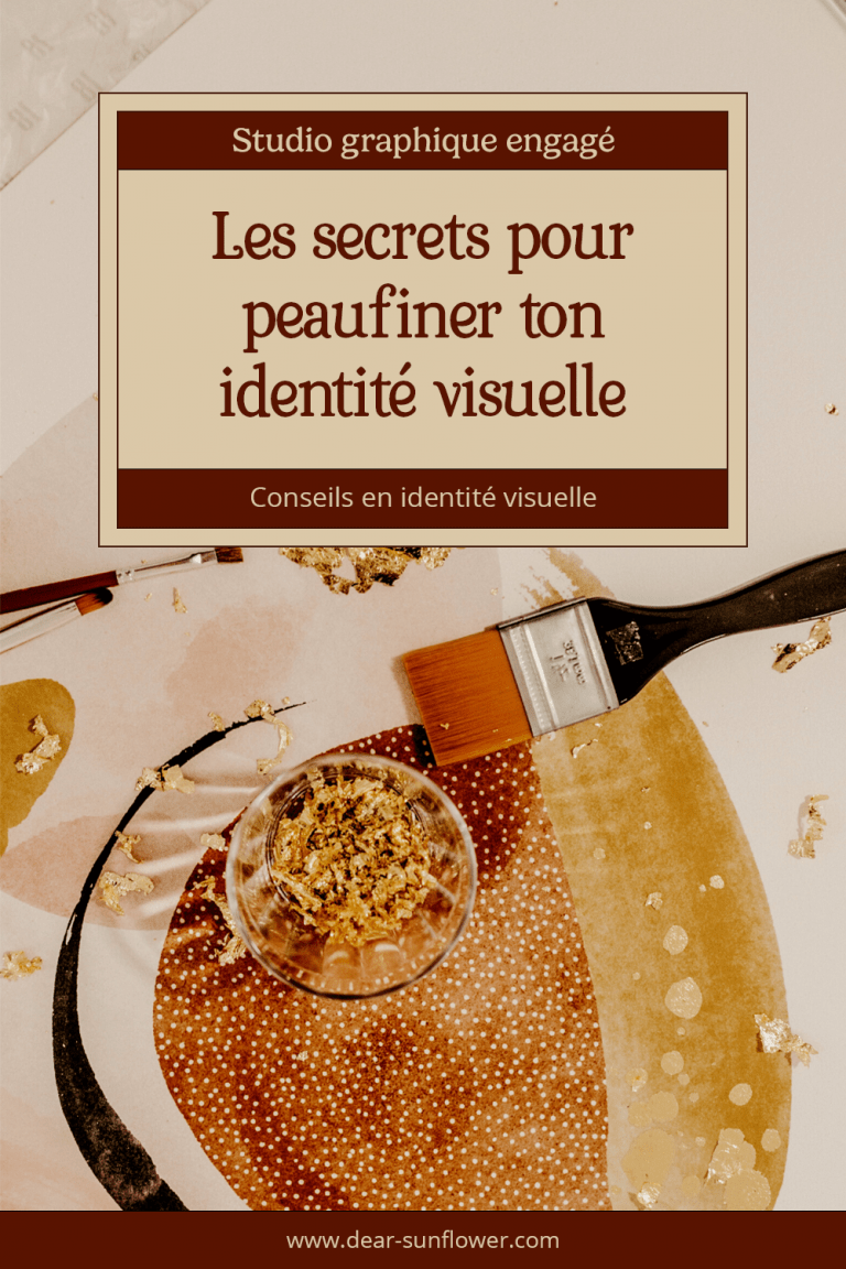 Les secrets pour peaufiner ton identité visuelle